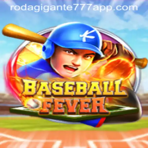 Descubra o Mundo Emocionante de BaseballFever e Rodagigante777